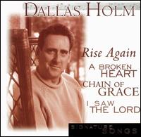 Signature Songs - Dallas Holm