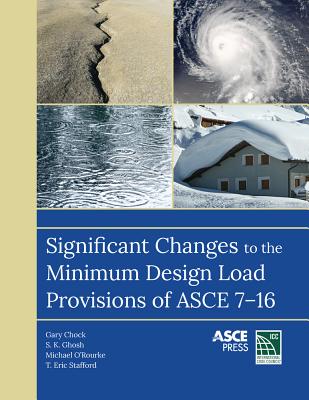 Significant Changes to Minimum Design Load Provision for ASCE 7-16 - Stafford, T. Eric