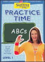 Signing Time!: Practice Time - ABCs Level 1 - 