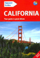 Signpost Guide California: Your Guide to Great Drives - Cass, Maxine, and Gebhardt, Fred