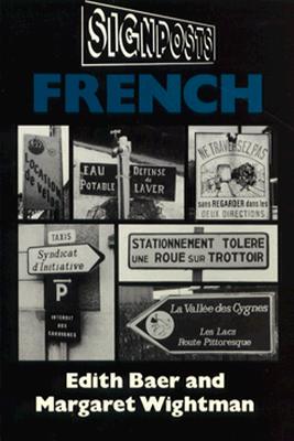 Signposts: French - Baer, Edith, and Wightman, Margaret