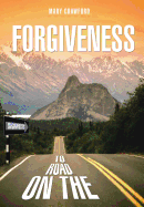 Signposts on the Road to Forgiveness