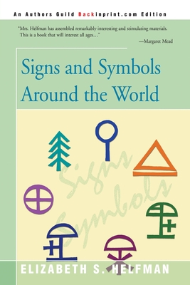 Signs and Symbols Around the World - Helfman, Elizabeth S