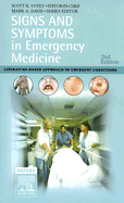Signs and Symptoms in Emergency Medicine: Literature-Based Approach to Emergency Conditions