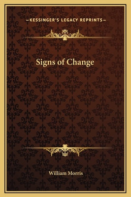 Signs of Change - Morris, William, MD