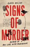 Signs of Murder: A small town in Scotland, a miscarriage of justice and the search for the truth