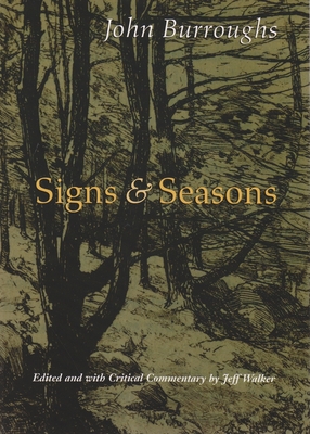 Signs & Seasons - Burroughs, John, and Walker, Jeff (Editor)