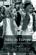 Sikhs in Europe: Migration, Identities and Representations