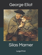Silas Marner: Large Print