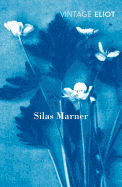 Silas Marner: The Weaver of Raveloe