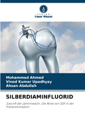 Silberdiaminfluorid