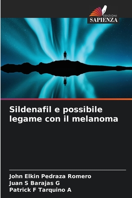 Sildenafil e possibile legame con il melanoma - Pedraza Romero, John Elkin, and Barajas G, Juan S, and Tarquino a, Patrick F