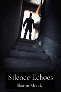 Silence Echoes: 32 Pulse-Pounding Tales of Suspense and Intrigue