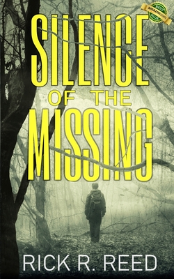 Silence of the Missing: A gripping psychological crime thriller novel - Reed, Rick R