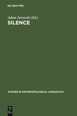 Silence - Jaworski, Adam (Editor)