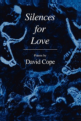 Silences for Love - Cope, David