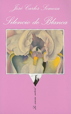 Silencio de Blanca - Somoza, Jose Carlos