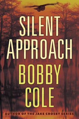 Silent Approach - Cole, Bobby