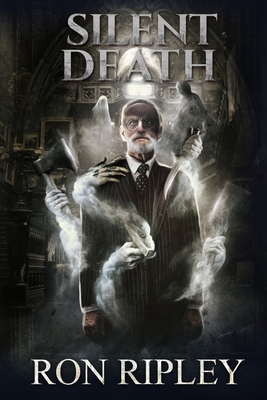 Silent Death: Supernatural Horror with Scary Ghosts & Haunted Houses - Street, Scare, and St John-Shin, Kathryn (Editor), and Ripley, Ron