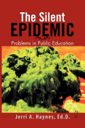 Silent Epidemic: Problems in Public Education
