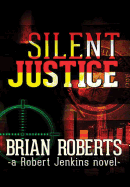 Silent Justice