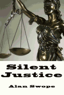 Silent Justice