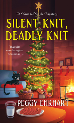 Silent Knit, Deadly Knit - Ehrhart, Peggy