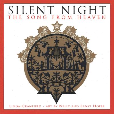 Silent Night: The Song from Heaven - Granfield, Linda