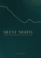 Silent Nights: Advent Reflections for Hearts in Crisis