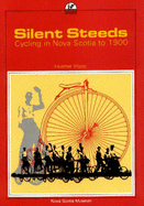 Silent Steeds: Cycling in Nova Scotia to 1900