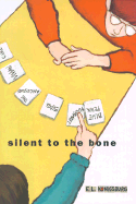 Silent to the Bone - Konigsburg, E L