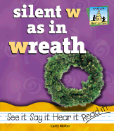 Silent W as in Wreath