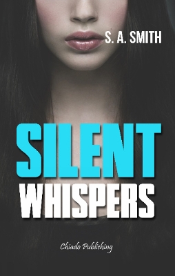 Silent Whispers - Smith, S A