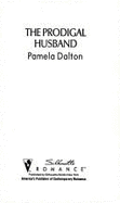 Silhouette Romance #957: The Prodigal Husband - Dalton, Pamela