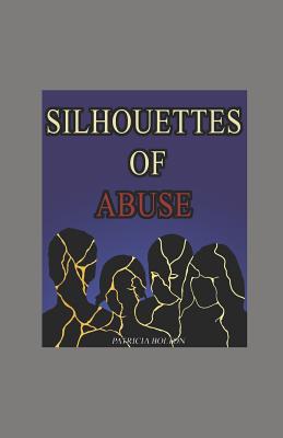 Silhouettes of Abuse - Bolton, Patricia