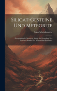 Silicat-Gesteine Und Meteorite: Petrographisch-Chemische Studie Auf Grundlage Des Neuesten Standes Der Wissenschaft Bearbeitet