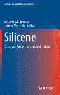 Silicene: Structure, Properties and Applications