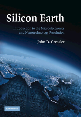 Silicon Earth - Cressler, John D