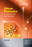 Silicon Photonics: Fundamentals and Devices