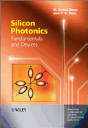 Silicon Photonics: Fundamentals and Devices