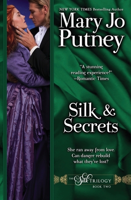 Silk and Secrets - Putney, Mary Jo