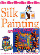 Silk Painting Made Easy - Penny, Susan