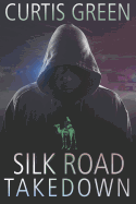 Silk Road Takedown