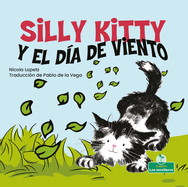 Silly Kitty Y El D?a de Viento (Silly Kitty and the Windy Day)