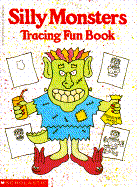 Silly Monsters Tracing Fun Book