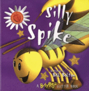 Silly Spike: A Busybugz Glitter Book