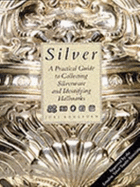 Silver - A Practical Guide to Collecting - Langford, Joel