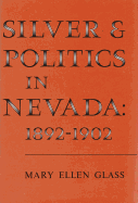 Silver and Politics in Nevada: 1892-1902