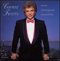Silver Anniversary Collection - Conway Twitty