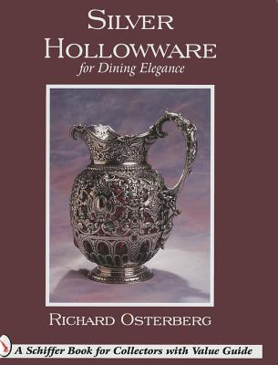 Silver Hollowware for Dining Elegance: Coin & Sterling - Osterberg, Richard